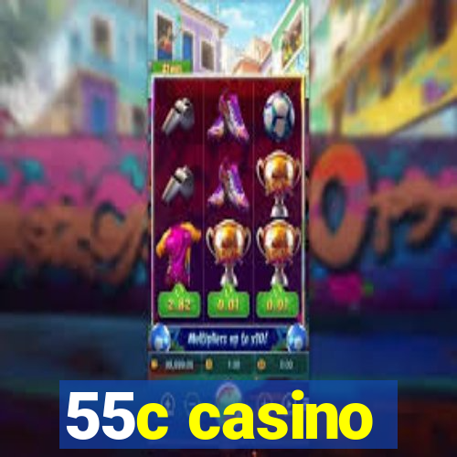 55c casino